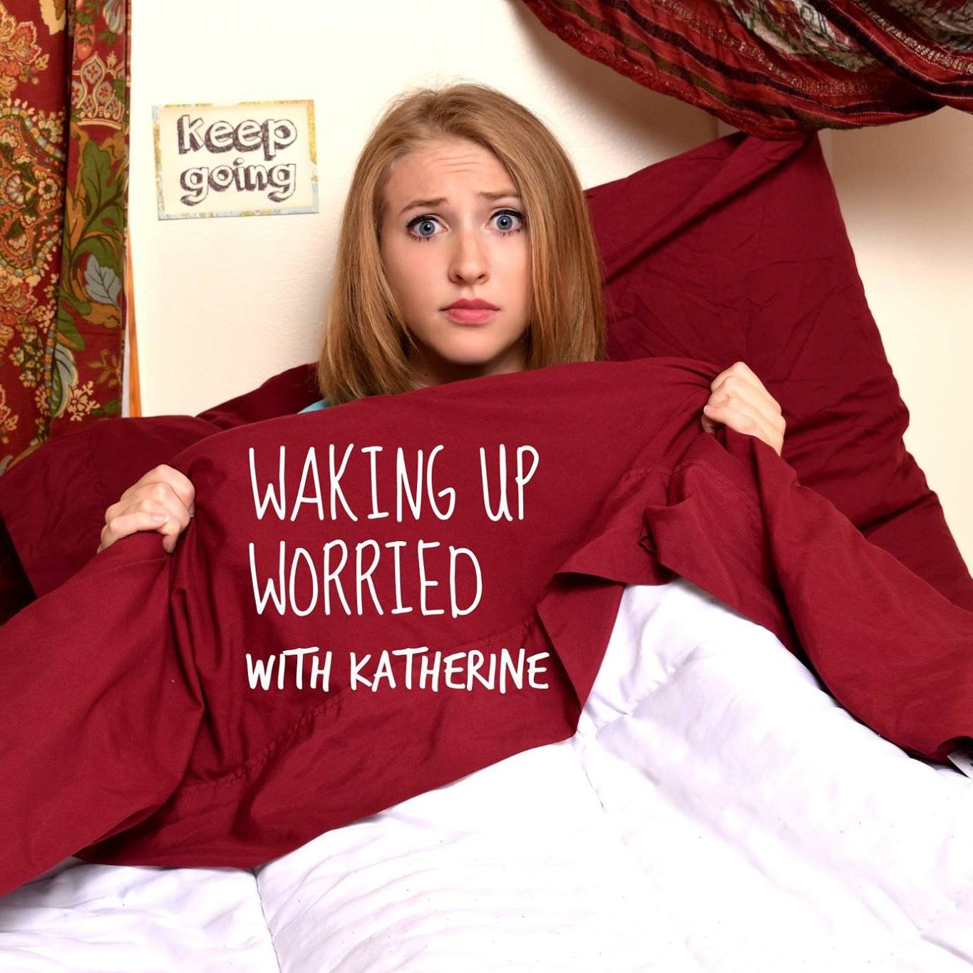 Waking Up Worried with Katherine